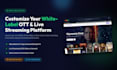 setup customize your white label ott live streaming platform