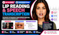accurate lip reading, lip sync analysis and speech transcription