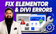fix elementor and divi errors, redesign and maintain your website