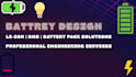 design battery design, solar design, pcb design and layout schematic