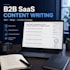 write SEO blog posts and content for saas and b2b brands