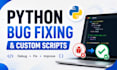 write custom python scripts and fix python bugs