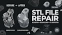 repair, modify, optimize stl, obj files and 3d custom modification for 3d print