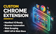 develop custom chrome extension and browser automation