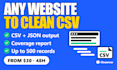 scrape any public website into a clean csv or json dataset