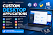 develop a custom windows desktop application