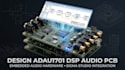 design adau1701 dsp audio pcb and create a sigmastudio