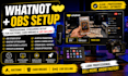 set up obs studio for whatnot live streaming, auctions and card breaks