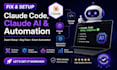 fix and setup claude code, claude ai and automation