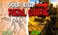 create your dream game idea