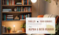 be your thriller beta reader, romance or dark romance beta reader