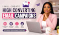create high converting email campaigns