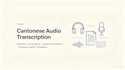 do native cantonese audio transcription and speech annotation