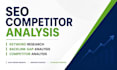 perform SEO competitor analysis, keyword research and backlink gap analysis