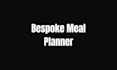 design a bespoke meal planner , kitchen meal plan, food menu design
