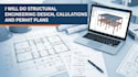 do structural engineering design, calculations permit plans
