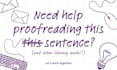 professionally proofread and edit your writing