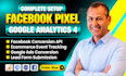 setup meta pixel,facebook pixel, tiktok pixel, API, GTM,ga4,google ads tracking