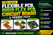 design flex pcb, flexible circuit board and rigid flex pcb layout