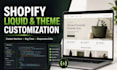 do shopify customizations, features development and bug fix