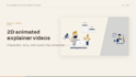 create 2d animated explainer videos for business products and saas