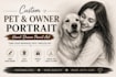 draw a custom pet and owner portrait from your photo