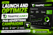 launch and optimize trafficjunky paid advertising campaigns