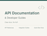 write clear API documentation and developer guides