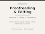 proofread and edit your content for grammar and clarity