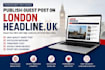 publish a guest post on london headline post