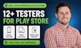 provide 12 testers for google play console testing closed app testing