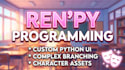 program your renpy visual novel with custom python mechanics