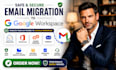 migrate emails from zoho mail office365 cpanel webmail to google workspace gsuit