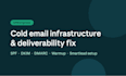 set up your cold email infrastructure and fix deliverability issues