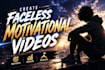 create faceless motivational videos