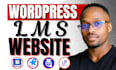 develp wordpress lms website with learndash, tutorlms, learnpress, and talentlms