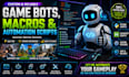create custom game bots, macros and automation scripts