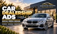 design professional car dealership social media ads