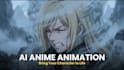 animate your anime character with ai
