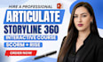 design modern interactive elearning course in articulate storyline, and scorm