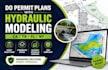 do permit plans with hydraulic modeling ca tx fl ny