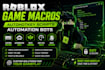 create roblox game macros, autohotkey script, automation bot, anti afk tools
