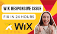 fix wix studio mobile issues, layouts, bugs, and optimize wix website responsive