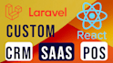 develop custom laravel react CRM pos and multi tenant saas