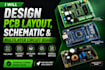 design pcb layout, schematic and multilayer circuit board