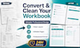convert and clean your workbook into an editable professional design