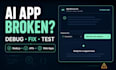 debug and fix your ai app web app API or node js project
