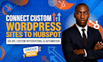 connect your custom website or wordpress site to hubspot CRM via API
