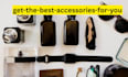 get the best accessories for you
