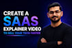 create a saas explainer video to sell your tech faster